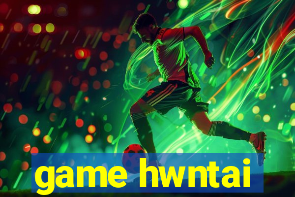 game hwntai